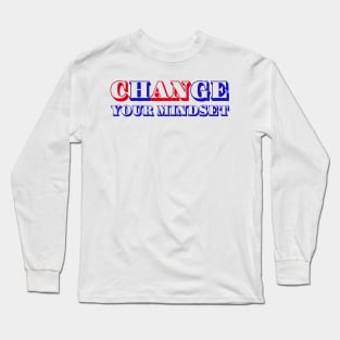 Can change your mindset Long Sleeve T-Shirt